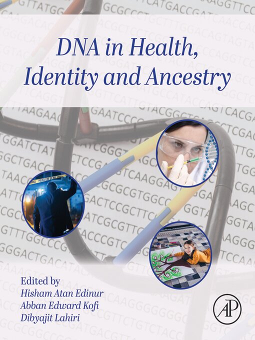 Title details for DNA in Health, Identity, and Ancestry by Hisham Atan Edinur - Wait list
